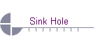 Sink Hole